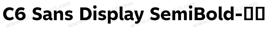 C6 Sans Display SemiBold字体转换